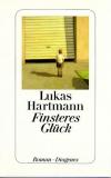 Hartmann, Finsteres Glück