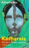 Beta, Katharsis
