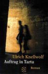 Knellwolf, Auftrag in Tartu