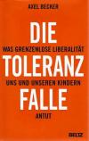 Becker, Die Toleranzfalle