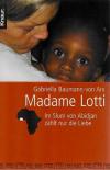 Baumann-von Arx, Madame Lotti.