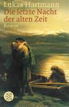 Hartmann, Die letzte Nacht der alten Zeit