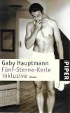 Hauptmann, Fünf-Sterne-Kerle inklusive.