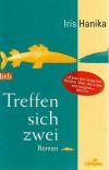 Hanika, Treffen sich zwei.