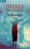 De Cesco, Seidentanz