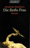 Mankell, Die fünfte Frau