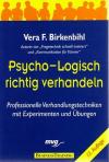 Birkenbihl, Psycho- Logisch richtig verhandeln