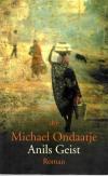 Ondaatje, Anils Geist