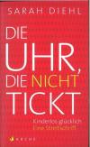 Diehl, Die Uhr die nicht tickt