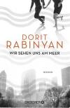Rabinyan, Wir sehen uns am Meer.
