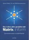 Heede, Das Leben aktiv gestalten mit Matrix Inform