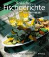 Fessel, Schnelle Fischgerichte für Geniesser