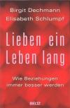 Dechmann, Lieben ein Leben lang