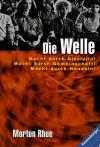 Rhue, Die Welle