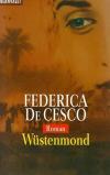 De Cesco, Wüstenmond