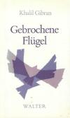 Gibran, Gebrochene Flügel