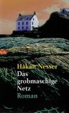 Nesser, Das grobmaschige Netz.