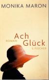 Maron, Ach Glück