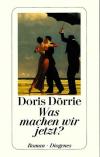 Dörrie, Was machen wir jetzt?