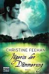 Feehan, Jägerin der Dämmerung.
