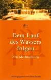 Smith, Dem Lauf des Wassers folgen.