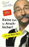 Lichter, Keine Zeit für Arschlöcher.