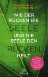 Mosetter, Wie der Rücken die Seele und die Seele den Rücken heilt