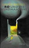 Bardill, Ro und die Windmaschiene.