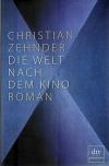Zehnder, Die Welt nach dem Kino_1.