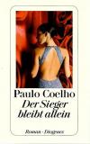 Coelho, Der Sieger bleibt allein.