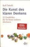 Dobelli, Die Kunst des klaren Denkens