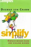 Cramm, Simplify Diät.