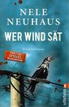 Neuhaus, Wer Wind sät