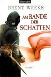 Weeks, Am Rand der Schatten.