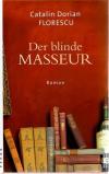 Florescu, Der blinde Masseur