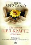 Spezzano, Die inneren Heilkräfte erwecken.