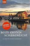 Sten, Beim ersten Schärenlicht