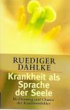 Dahlke, Krankheit als Sprache der Seele.