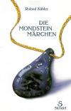 Kübler, Die Mondstein Märchen