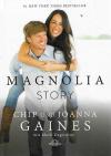 Gaines, Magnolia Story