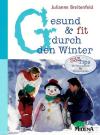 Breitenfeld, Gesund und fit durch den Winter