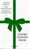 Beckett, Tatort Tannenbaum