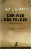 Ahmad, Der Weg des Falken.