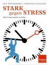 Klingler, Stark gegen Stress.