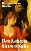 Bradford, Des Lebens bittere Süsse.
