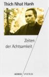 Hanh, Zeiten der Achtsamkeit