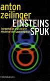 Zeilinger, Einsteins Spuk