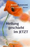Bonanomi, Heilung geschieht im Jetzt.