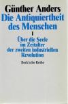 Anders, Über die Seele im Zeitalter der zweiten industriellen Revolution.
