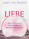 Van Praagh, Liebe.